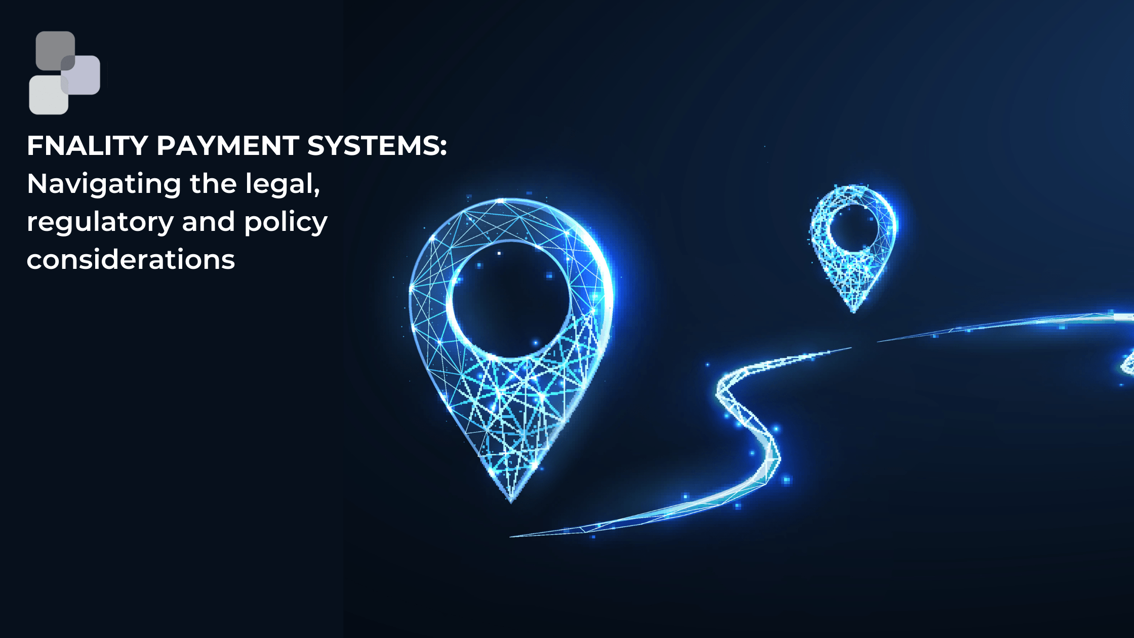 Fnality Payment Systems_ Navigating the legal, regulatory and policy considerations